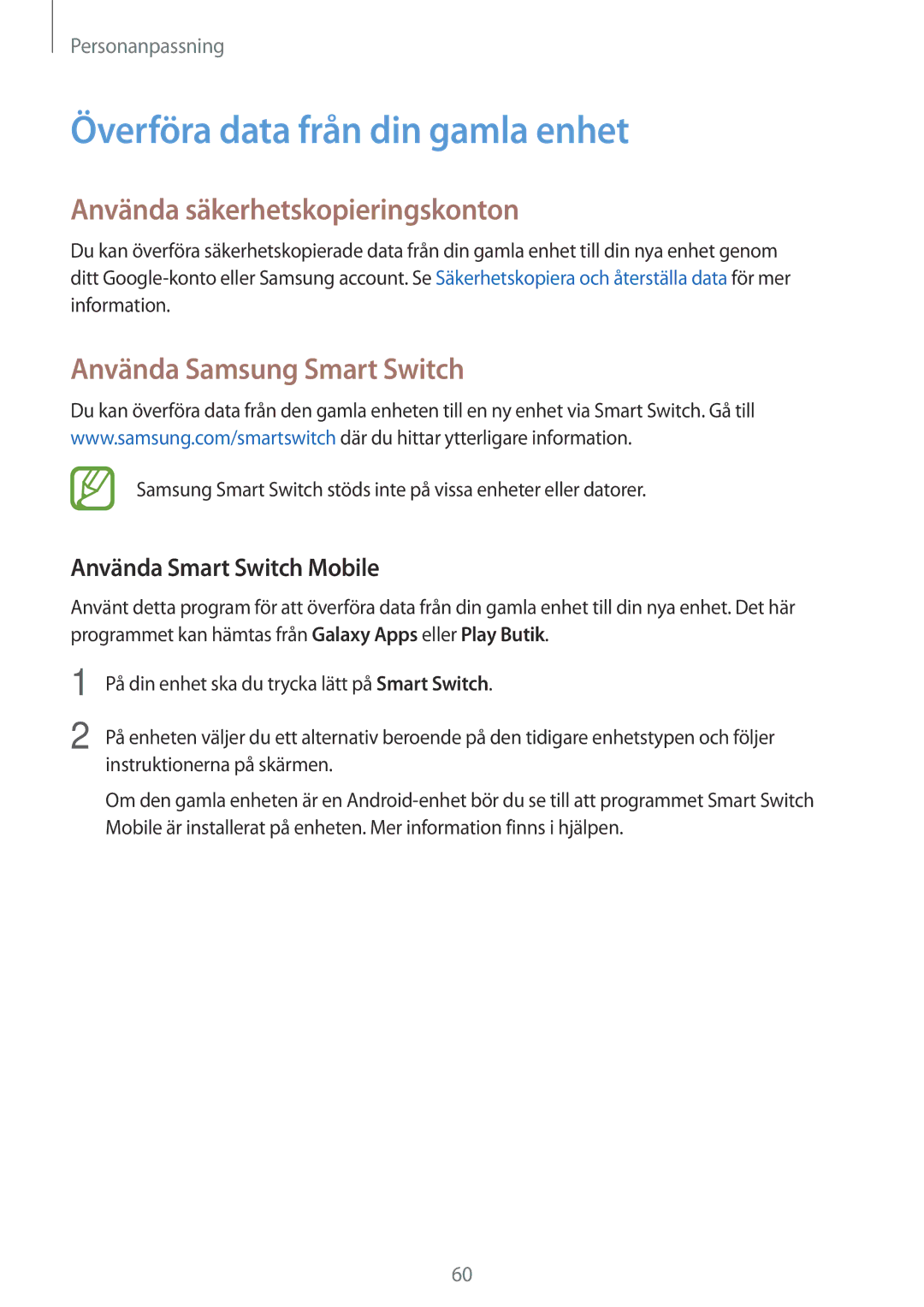 Samsung SM-A700FZKANEE Överföra data från din gamla enhet, Använda säkerhetskopieringskonton, Använda Samsung Smart Switch 