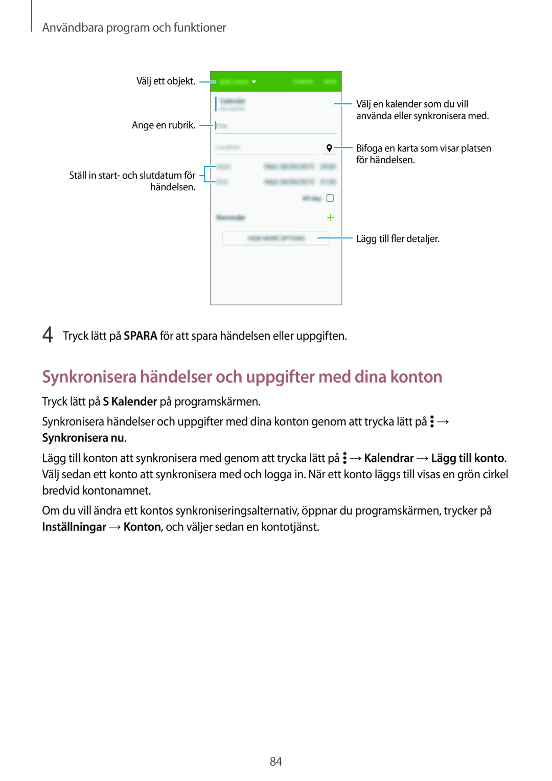 Samsung SM-A700FZKANEE, SM-A700FZDANEE, SM-A700FZWANEE manual Synkronisera händelser och uppgifter med dina konton 