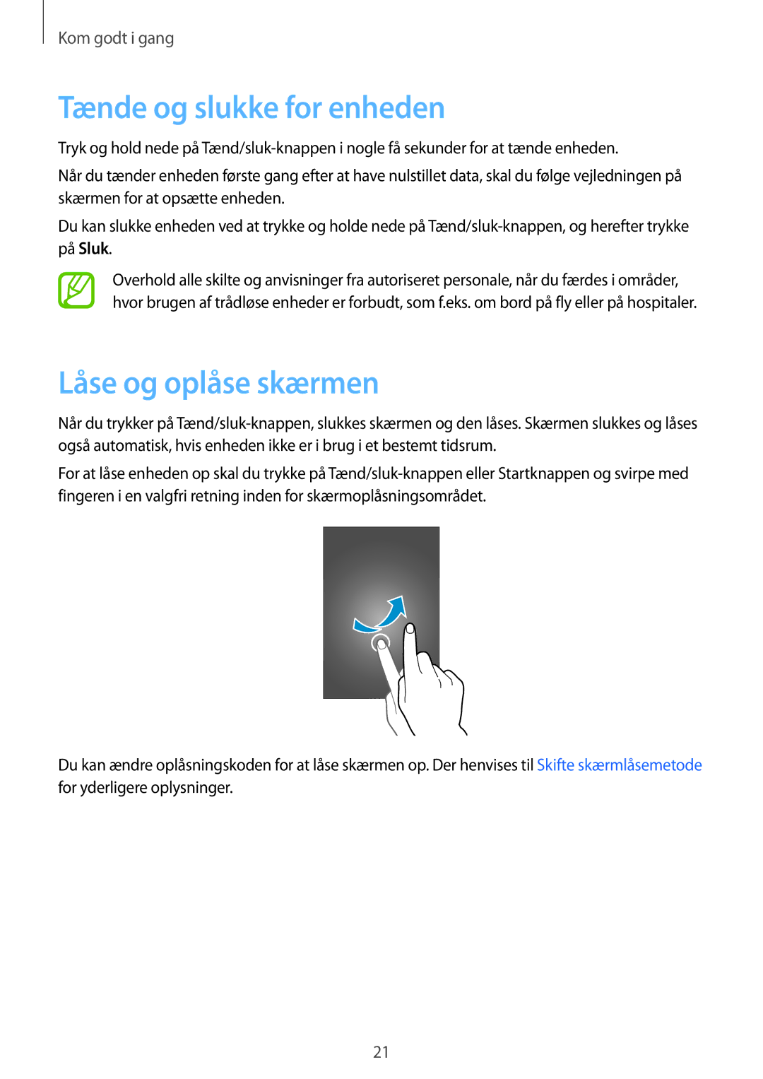 Samsung SM-A700FZKANEE, SM-A700FZDANEE, SM-A700FZWANEE manual Tænde og slukke for enheden, Låse og oplåse skærmen 