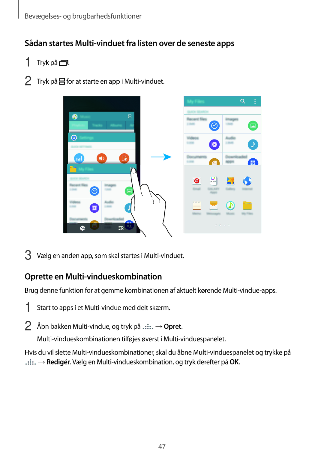 Samsung SM-A700FZWANEE Sådan startes Multi-vinduet fra listen over de seneste apps, Oprette en Multi-vindueskombination 