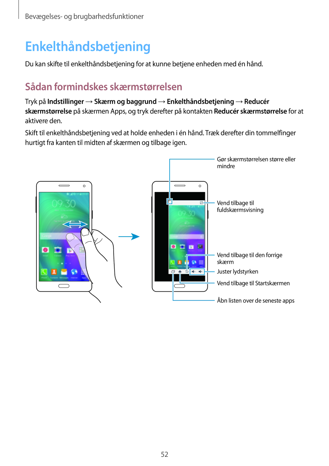 Samsung SM-A700FZDANEE, SM-A700FZKANEE, SM-A700FZWANEE manual Enkelthåndsbetjening, Sådan formindskes skærmstørrelsen 