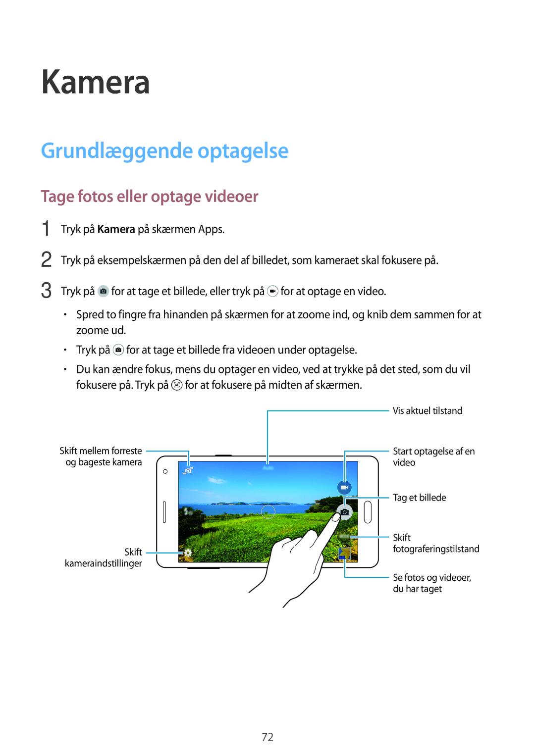 Samsung SM-A700FZKANEE, SM-A700FZDANEE, SM-A700FZWANEE Kamera, Grundlæggende optagelse, Tage fotos eller optage videoer 