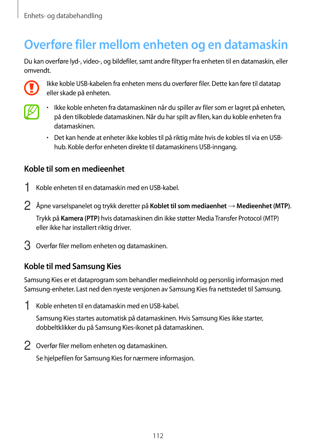 Samsung SM-A700FZDANEE, SM-A700FZKANEE, SM-A700FZWANEE manual Koble til som en medieenhet, Koble til med Samsung Kies 