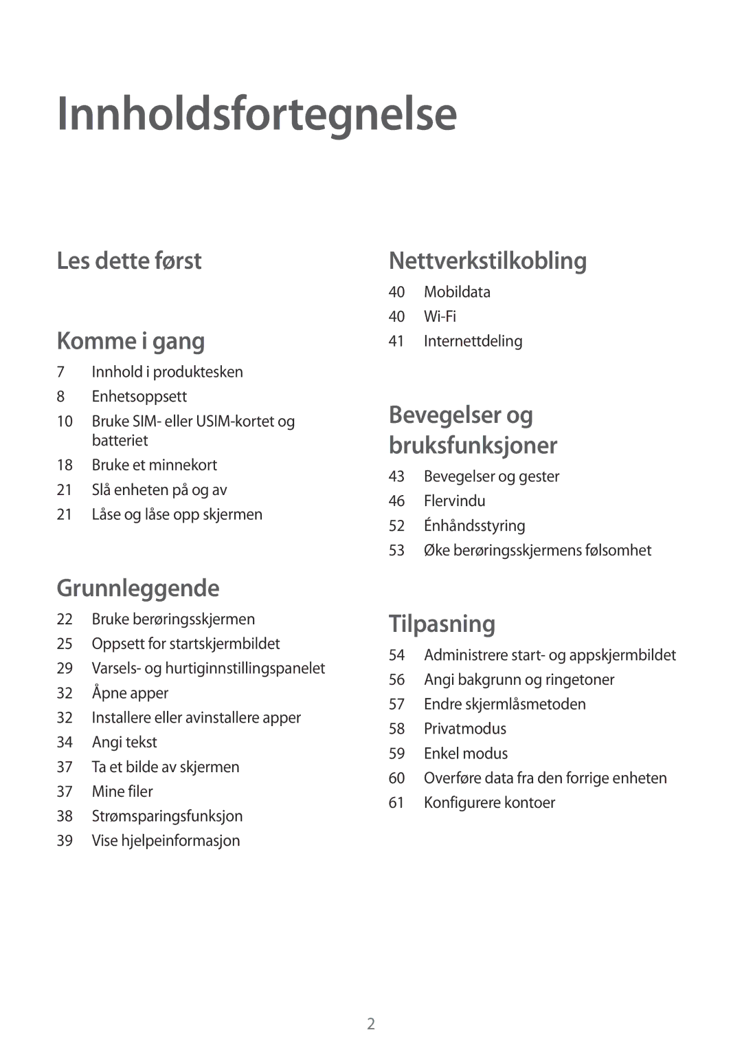 Samsung SM-A700FZWANEE, SM-A700FZKANEE, SM-A700FZDANEE manual Innholdsfortegnelse 