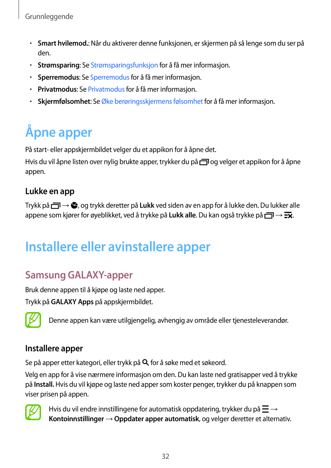 Samsung SM-A700FZWANEE, SM-A700FZKANEE Åpne apper, Installere eller avinstallere apper, Samsung GALAXY-apper, Lukke en app 