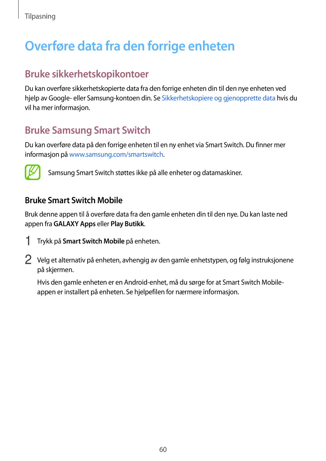 Samsung SM-A700FZKANEE Overføre data fra den forrige enheten, Bruke sikkerhetskopikontoer, Bruke Samsung Smart Switch 