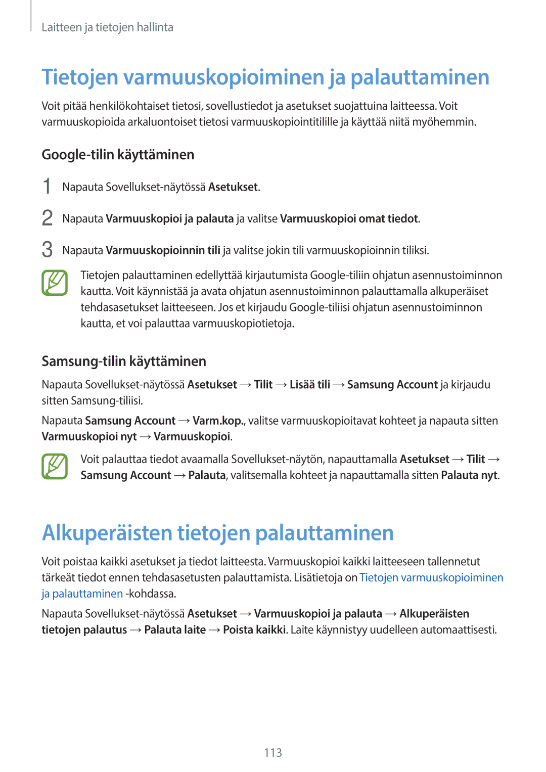 Samsung SM-A700FZWANEE manual Alkuperäisten tietojen palauttaminen, Google-tilin käyttäminen, Samsung-tilin käyttäminen 