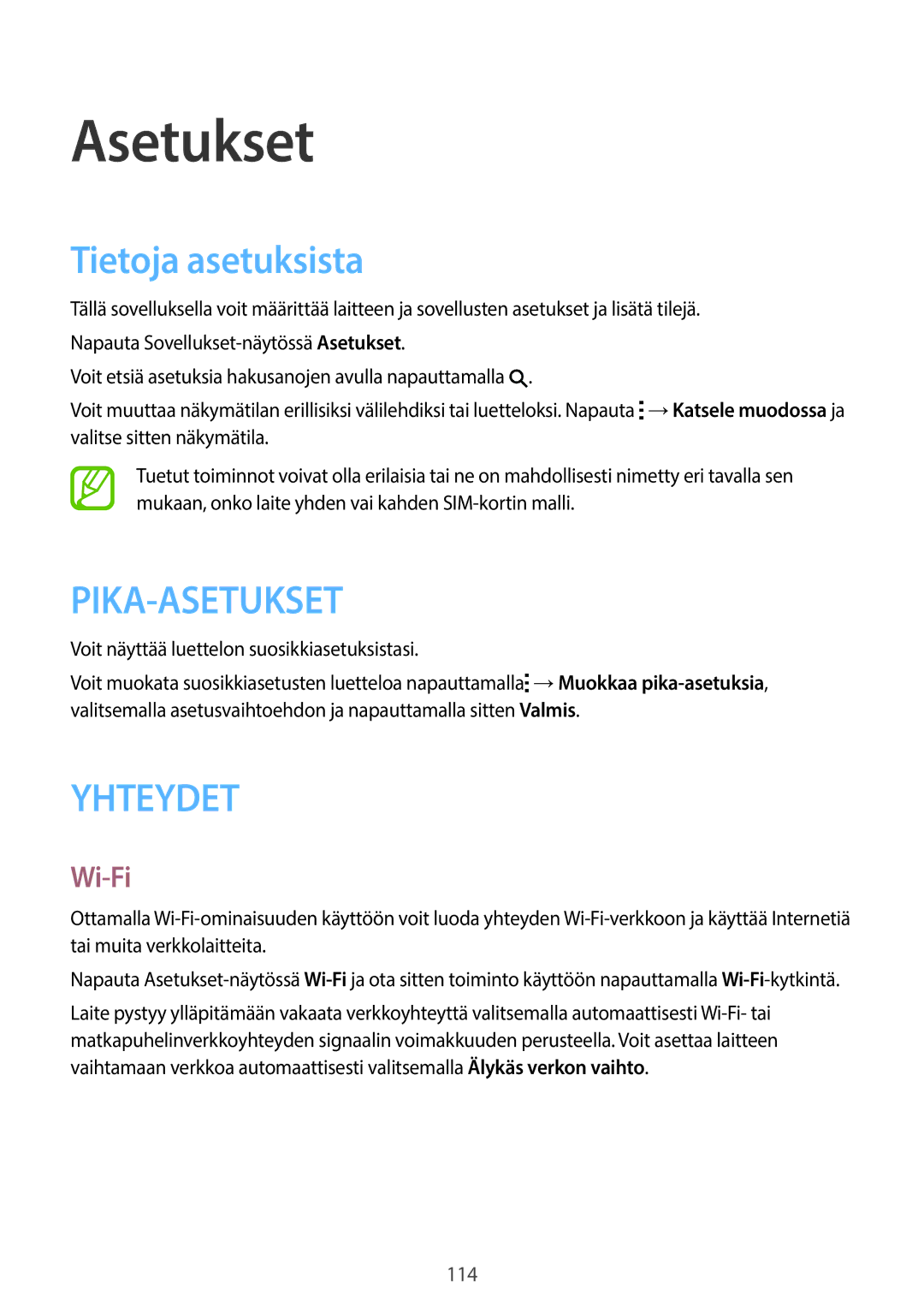 Samsung SM-A700FZKANEE, SM-A700FZDANEE Asetukset, Tietoja asetuksista, Wi-Fi, Voit näyttää luettelon suosikkiasetuksistasi 