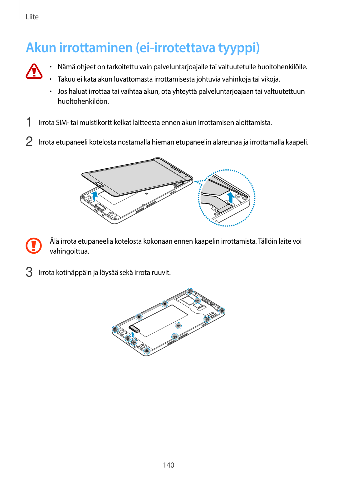 Samsung SM-A700FZWANEE, SM-A700FZKANEE, SM-A700FZDANEE manual Akun irrottaminen ei-irrotettava tyyppi 