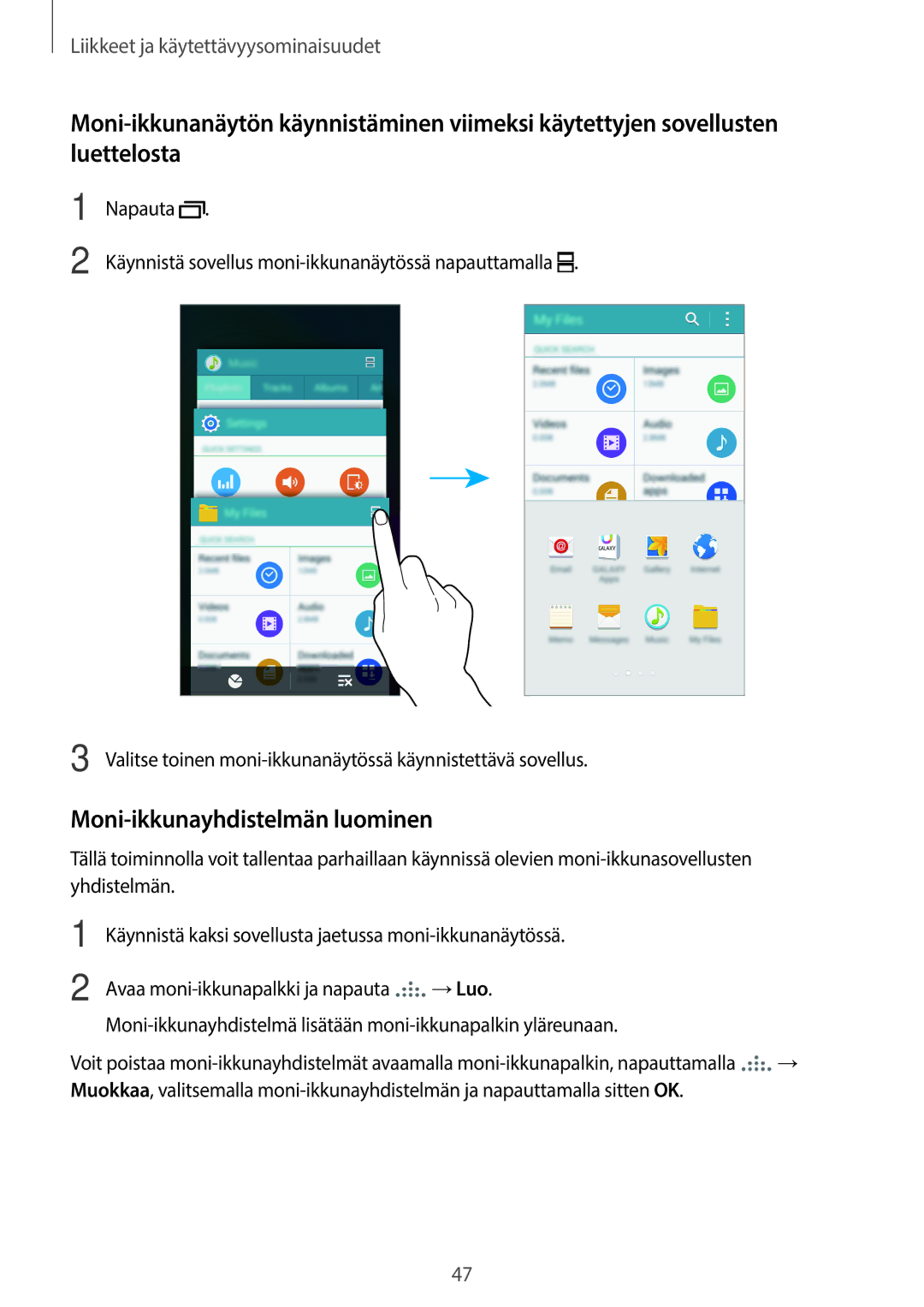 Samsung SM-A700FZWANEE, SM-A700FZKANEE, SM-A700FZDANEE manual Moni-ikkunayhdistelmän luominen 