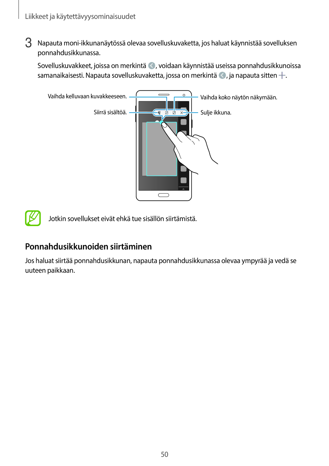 Samsung SM-A700FZWANEE manual Ponnahdusikkunoiden siirtäminen, Jotkin sovellukset eivät ehkä tue sisällön siirtämistä 