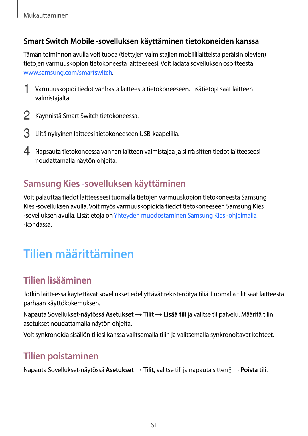 Samsung SM-A700FZDANEE Tilien määrittäminen, Samsung Kies -sovelluksen käyttäminen, Tilien lisääminen, Tilien poistaminen 