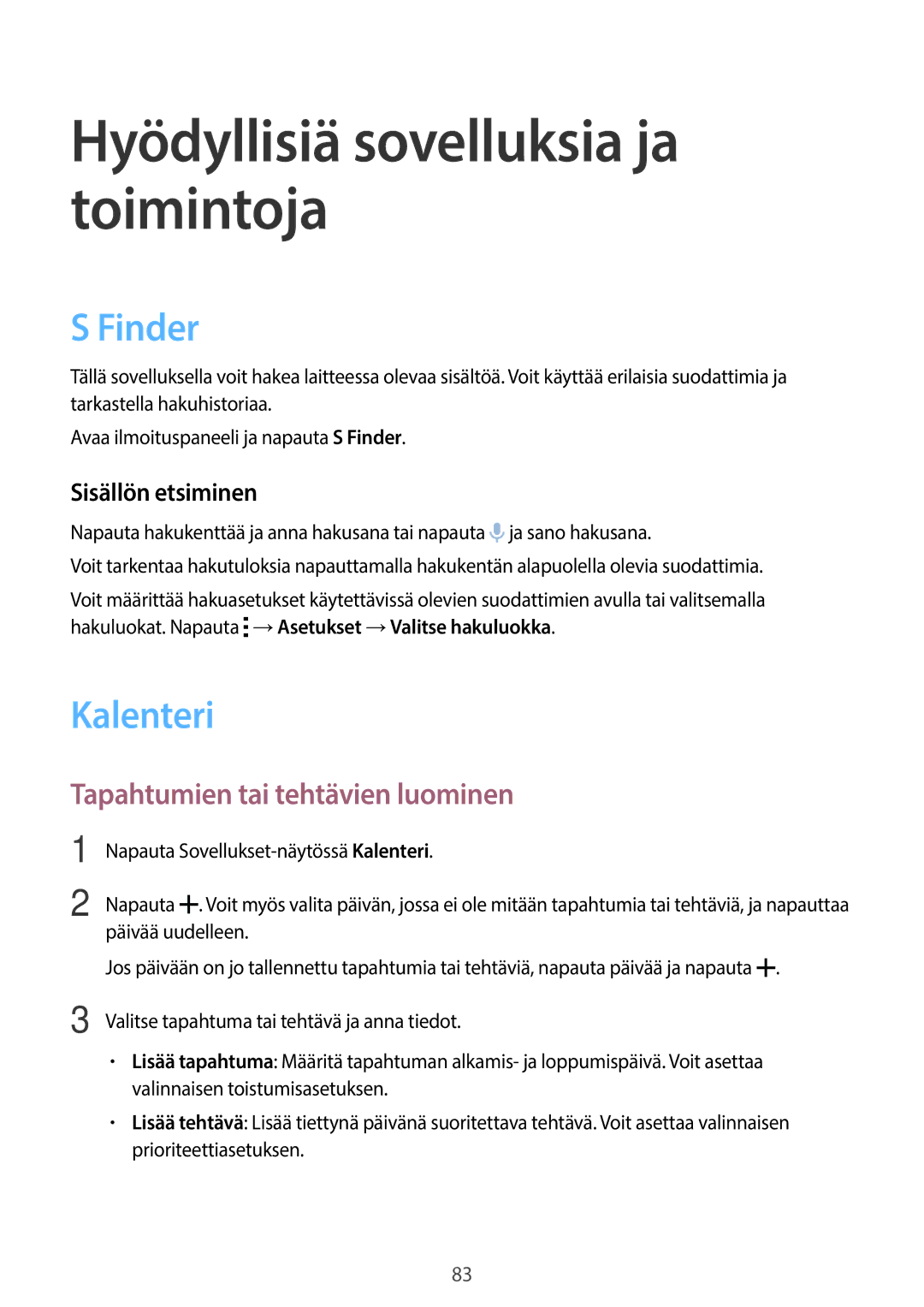 Samsung SM-A700FZWANEE, SM-A700FZKANEE manual Finder, Kalenteri, Tapahtumien tai tehtävien luominen, Sisällön etsiminen 