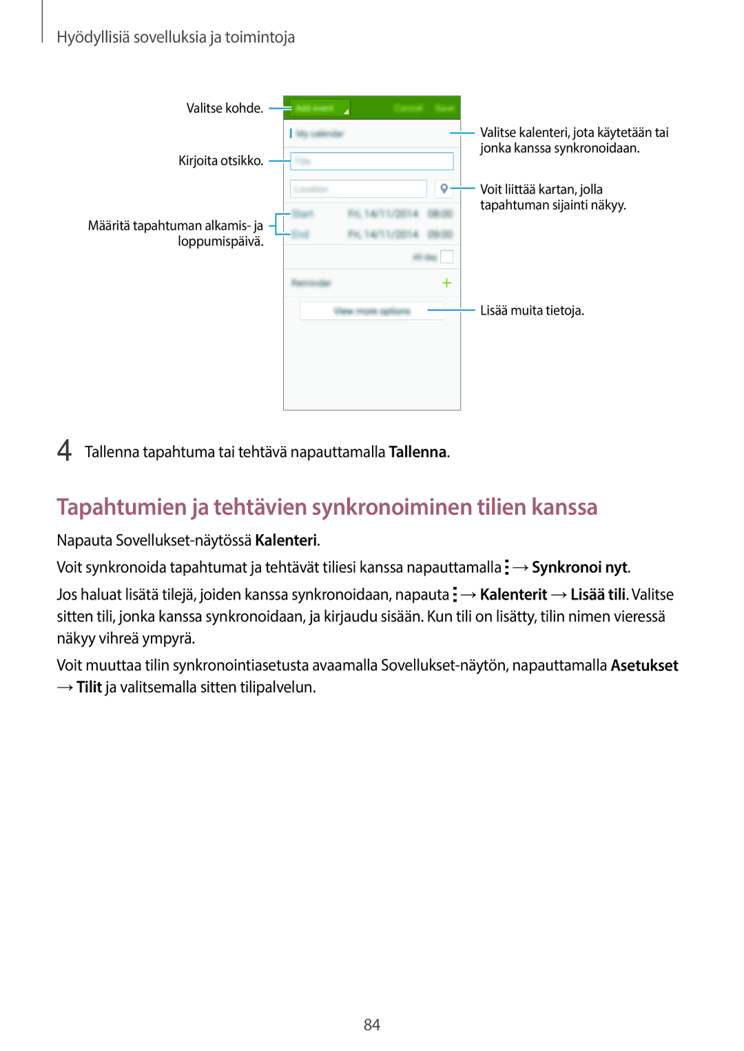 Samsung SM-A700FZKANEE Tapahtumien ja tehtävien synkronoiminen tilien kanssa, → Tilit ja valitsemalla sitten tilipalvelun 