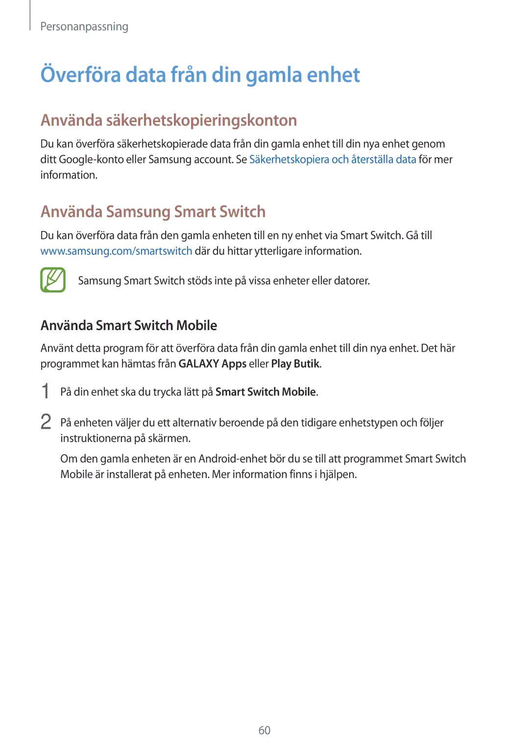 Samsung SM-A700FZKANEE Överföra data från din gamla enhet, Använda säkerhetskopieringskonton, Använda Samsung Smart Switch 