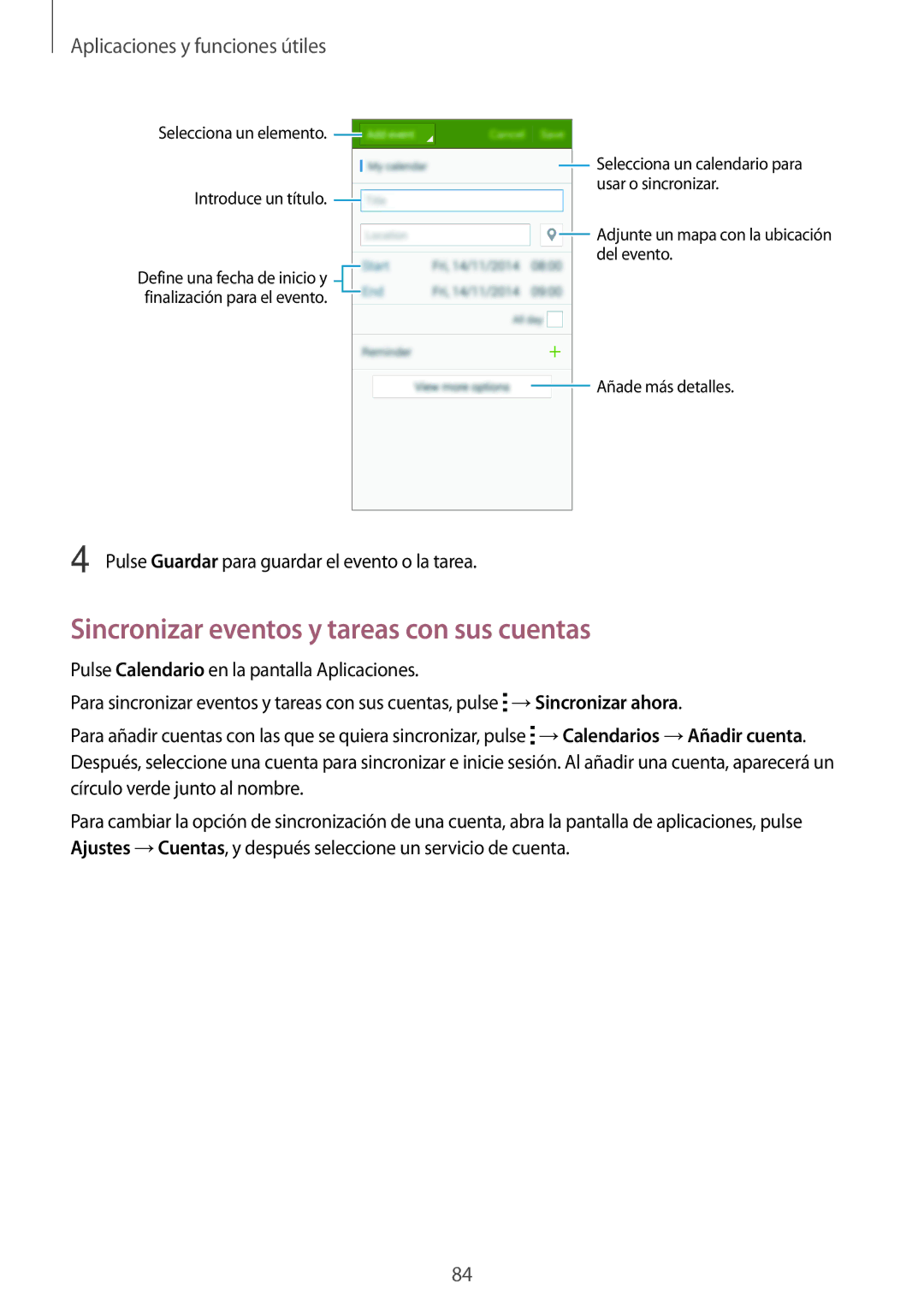 Samsung SM-A700FZKAPHE manual Sincronizar eventos y tareas con sus cuentas, Aplicaciones y funciones útiles 