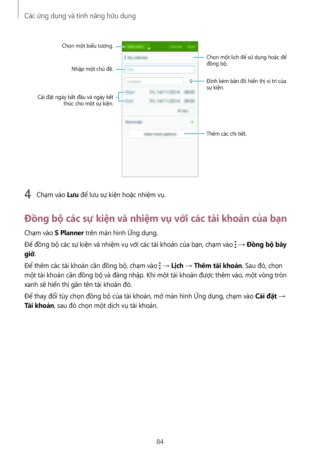 Samsung SM-A700HZKDXXV manual Đồng bộ các sự kiện và nhiệm vụ với các tài khoản của bạn, Các ứng dụng và tính năng hữu dụng 