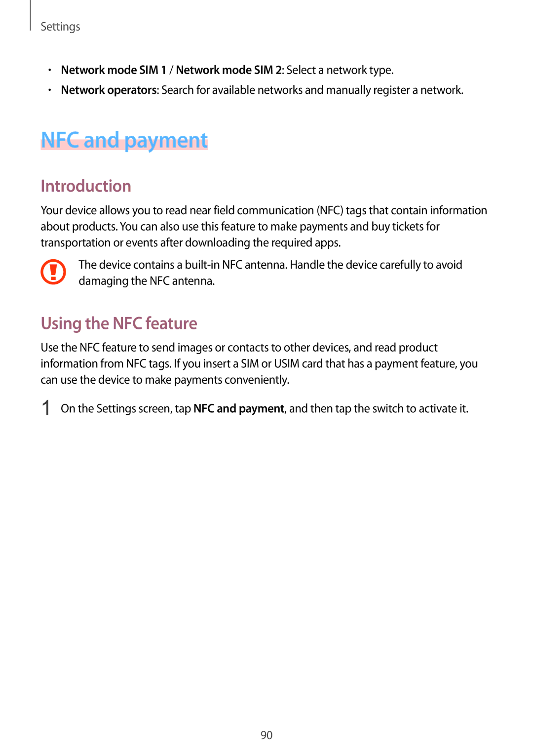 Samsung SM-A710FZDFKSA, SM-A710FZKFKSA, SM-A710FZWFKSA, SM-A710FZDFXXV, SM-A710FZKFXXV NFC and payment, Using the NFC feature 