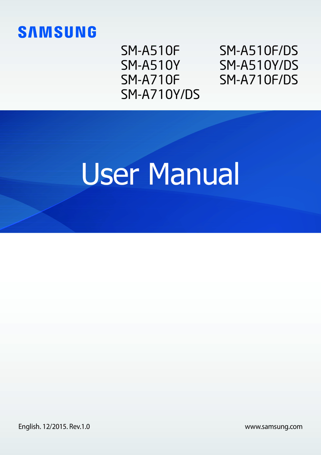 Samsung SM-A710FZKAILO, SM-A710FZKAKSA manual English /2015. Rev.1.0 