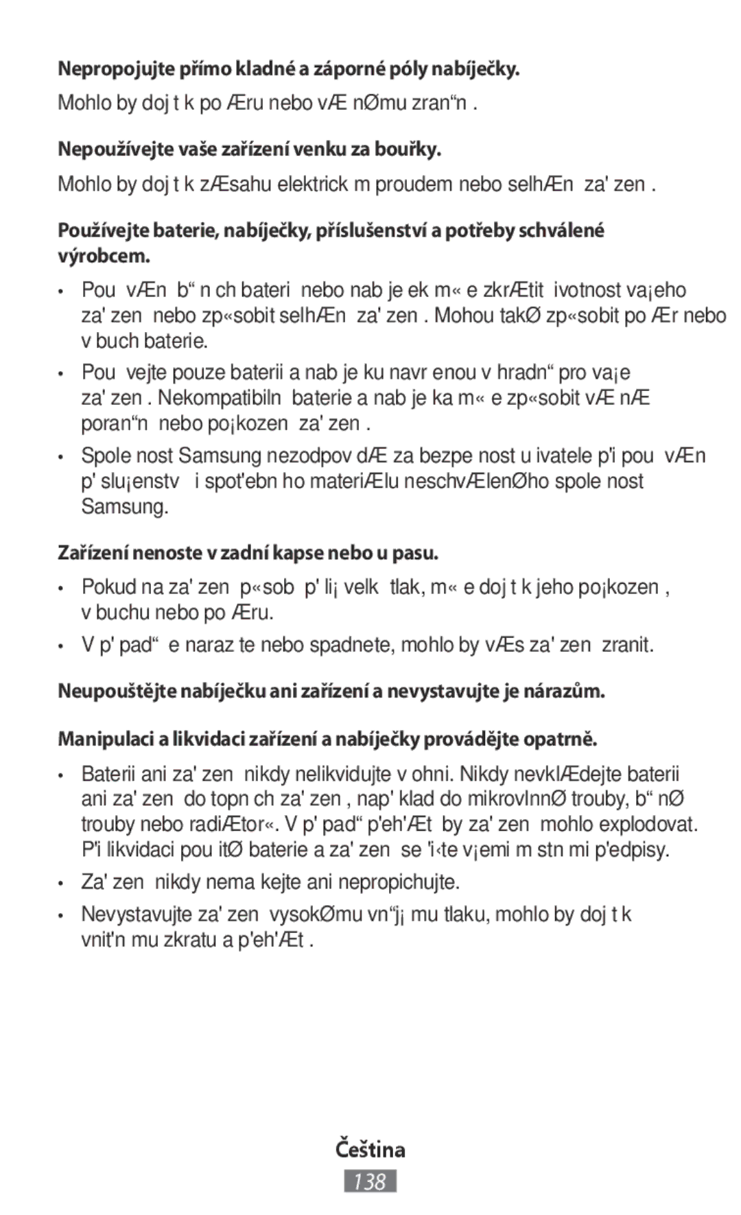 Samsung SM-T330NZWAKSA Nepropojujte přímo kladné a záporné póly nabíječky, Mohlo by dojít k požáru nebo vážnému zranění 