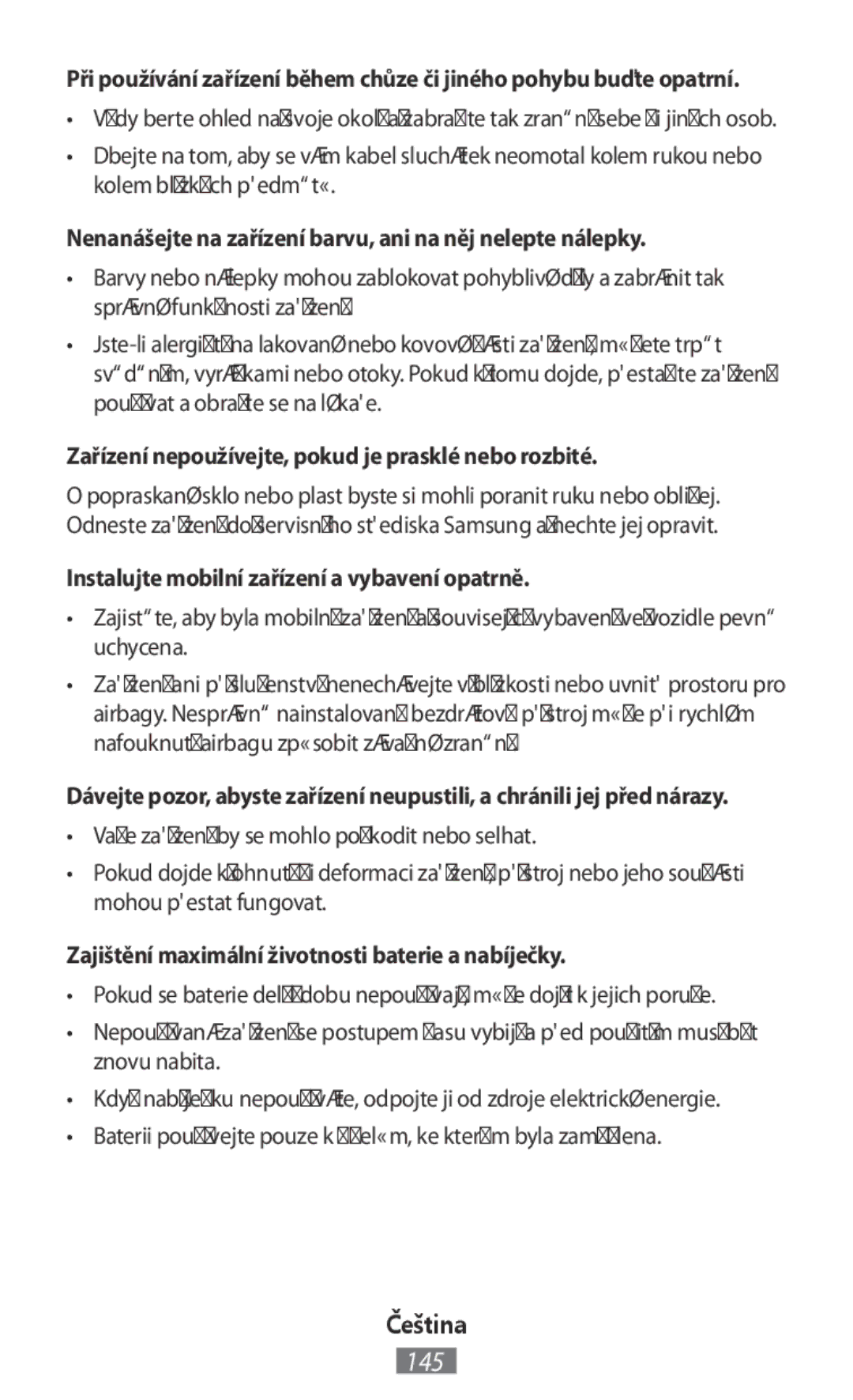 Samsung SM-A800FZDEXXV, SM-A800FZDEKSA, SM-T330NZWAKSA manual Nenanášejte na zařízení barvu, ani na něj nelepte nálepky 