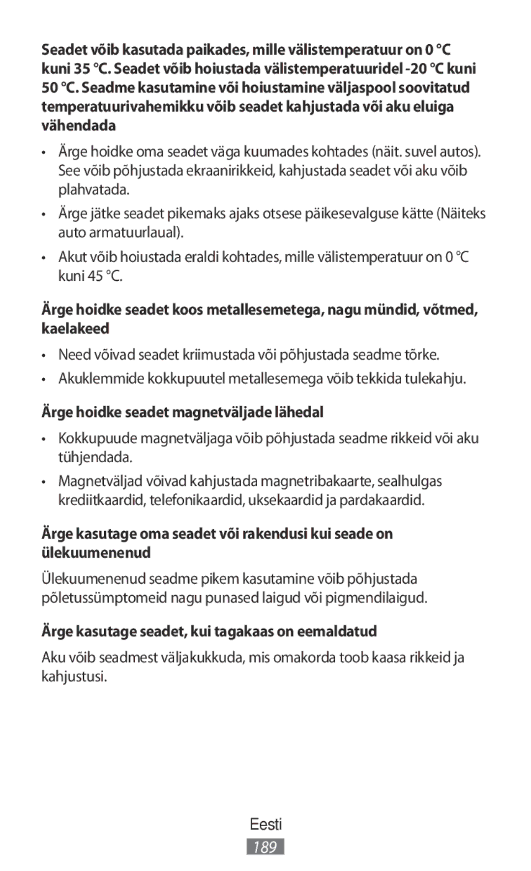 Samsung SM-T331NYKASER manual Ärge hoidke seadet magnetväljade lähedal, Ärge kasutage seadet, kui tagakaas on eemaldatud 