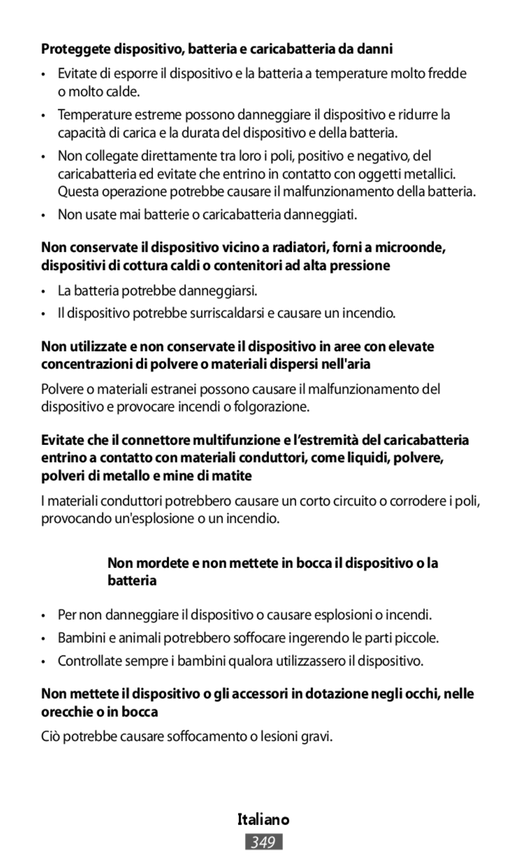 Samsung SM-A800FZDEXXV, SM-A800FZDEKSA, SM-T330NZWAKSA manual Proteggete dispositivo, batteria e caricabatteria da danni 