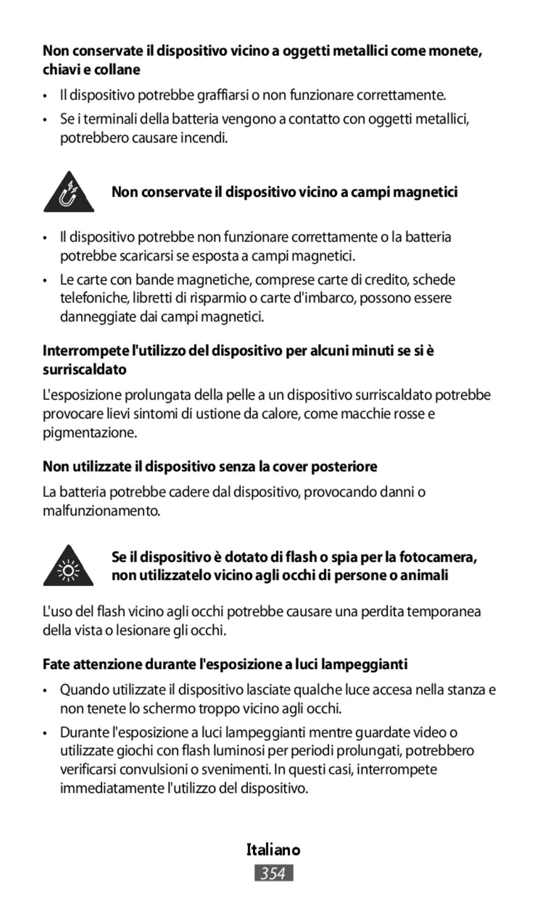 Samsung SM-T330NZWAKSA, SM-A800FZDEKSA, SM-A800FZDEXXV manual Non conservate il dispositivo vicino a campi magnetici 