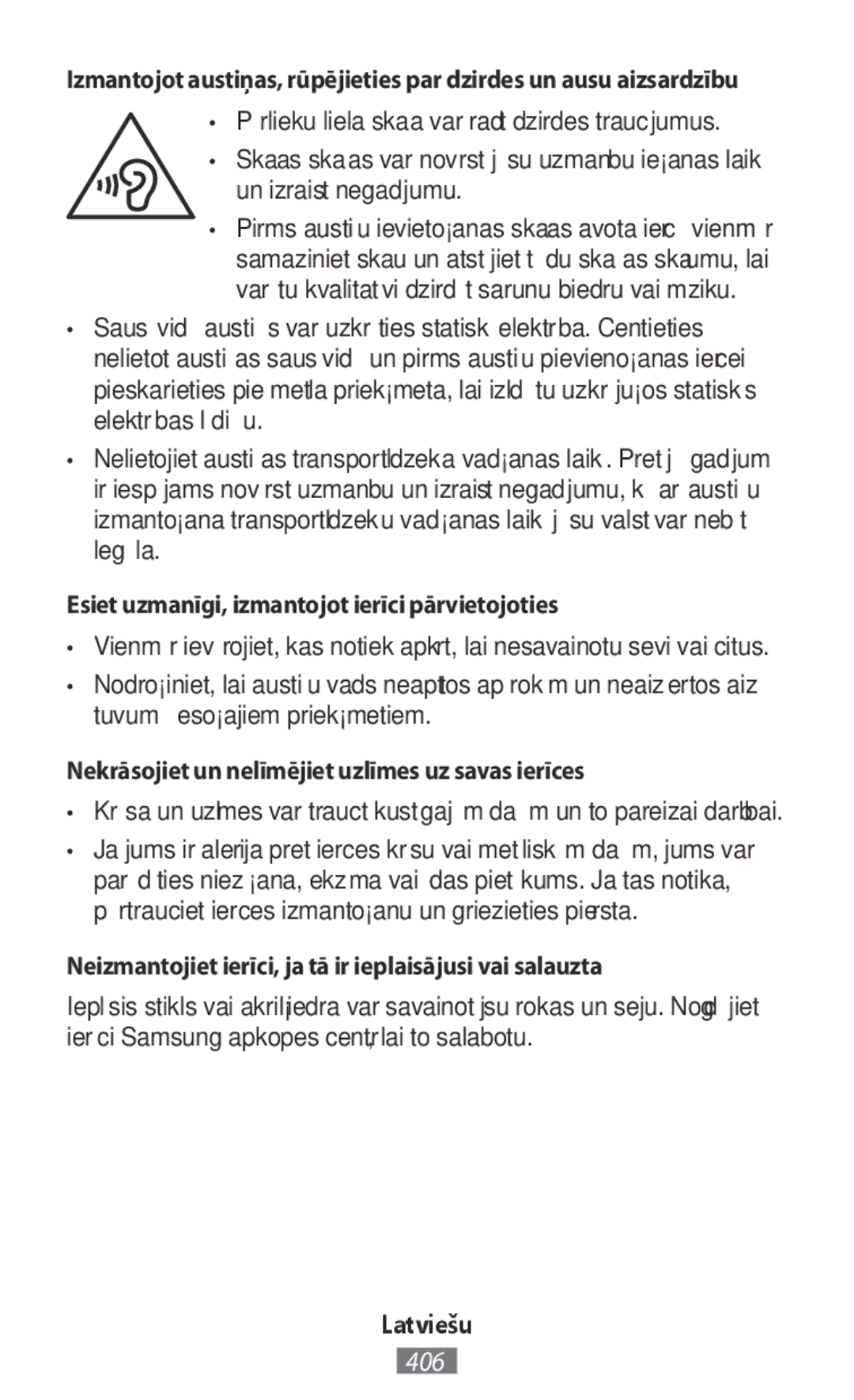 Samsung SM-T331NZWASER, SM-A800FZDEKSA manual Pārlieku liela skaņa var radīt dzirdes traucējumus, Un izraisīt negadījumu 