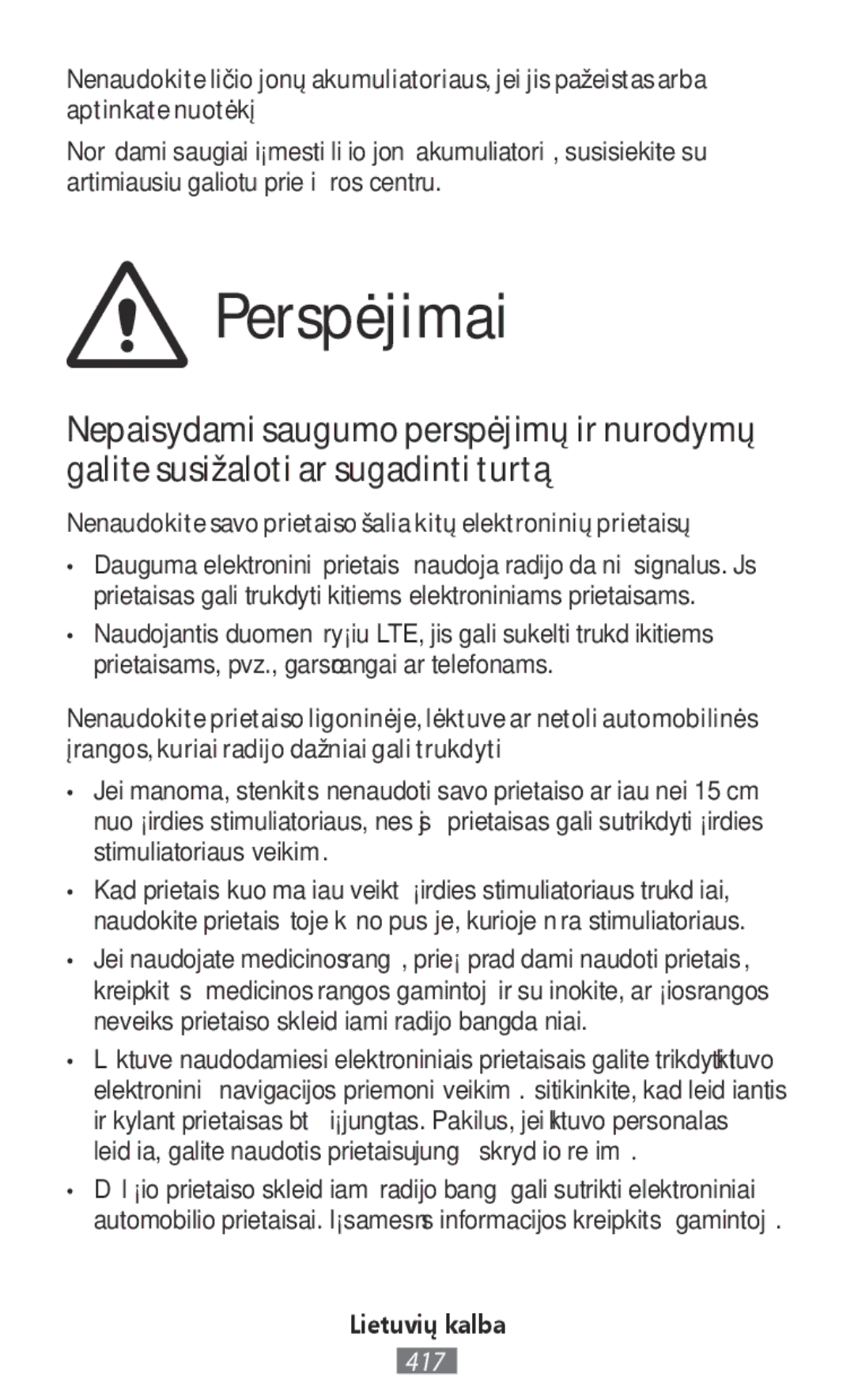 Samsung SM-T331NYKASER, SM-A800FZDEKSA manual Perspėjimai, Nenaudokite savo prietaiso šalia kitų elektroninių prietaisų 