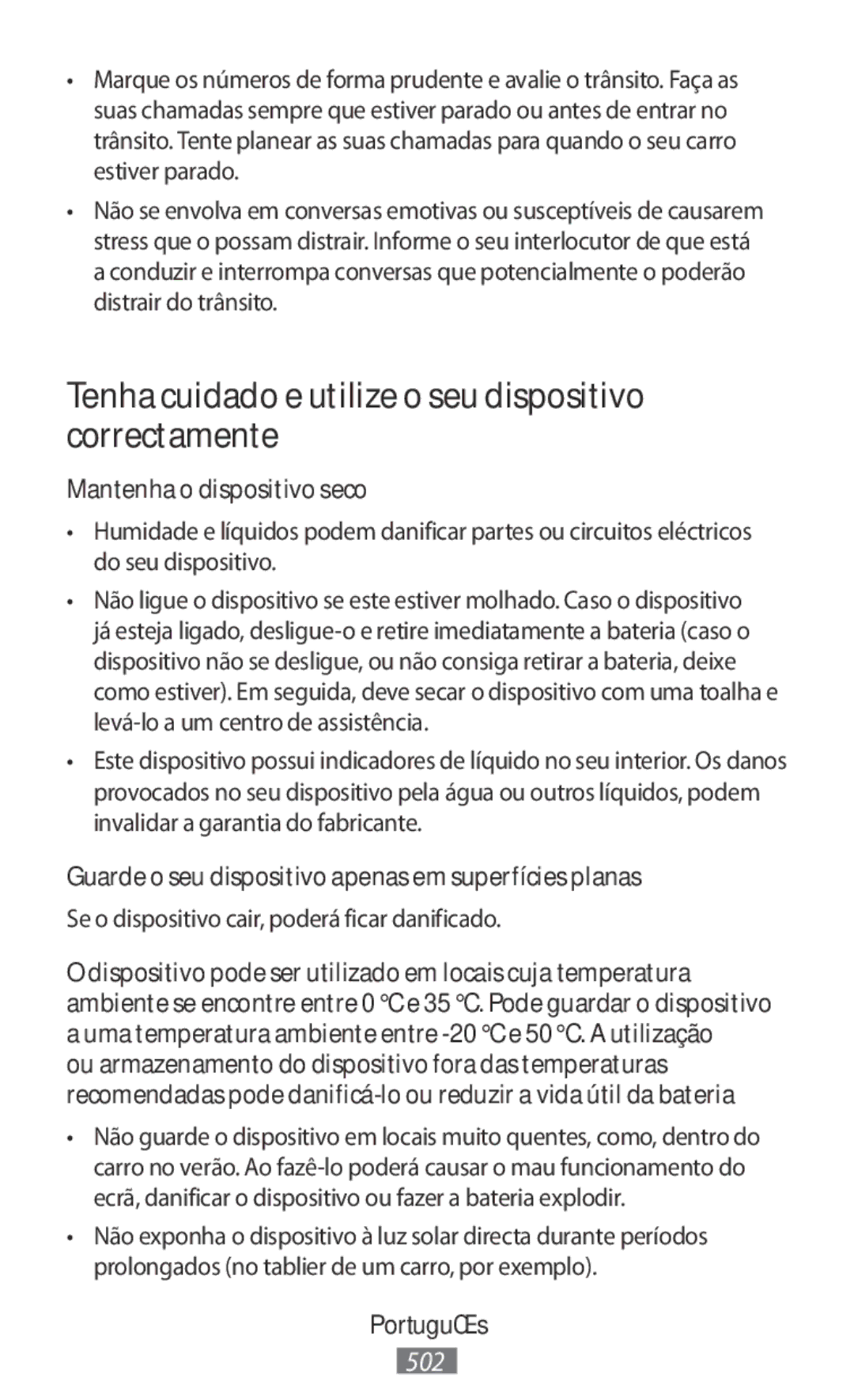 Samsung SM-T331NZWASER manual Tenha cuidado e utilize o seu dispositivo correctamente, Mantenha o dispositivo seco 