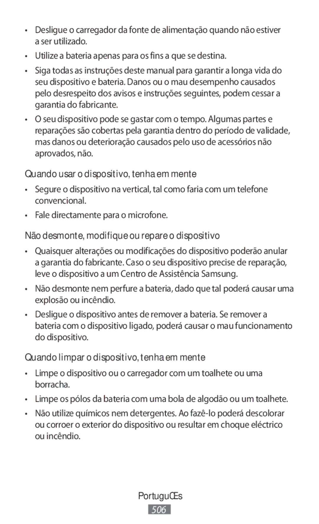 Samsung SM-A800FZWEXXV manual Quando usar o dispositivo, tenha em mente, Não desmonte, modifique ou repare o dispositivo 