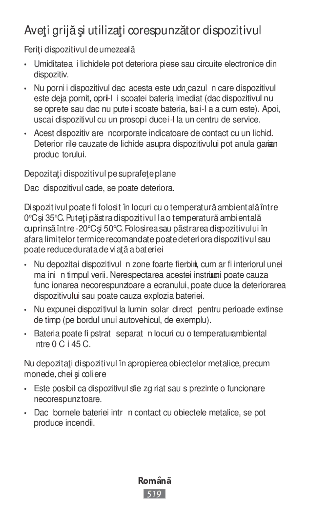 Samsung SM-T331NYKASER, SM-A800FZDEKSA manual Feriţi dispozitivul de umezeală, Depozitaţi dispozitivul pe suprafeţe plane 