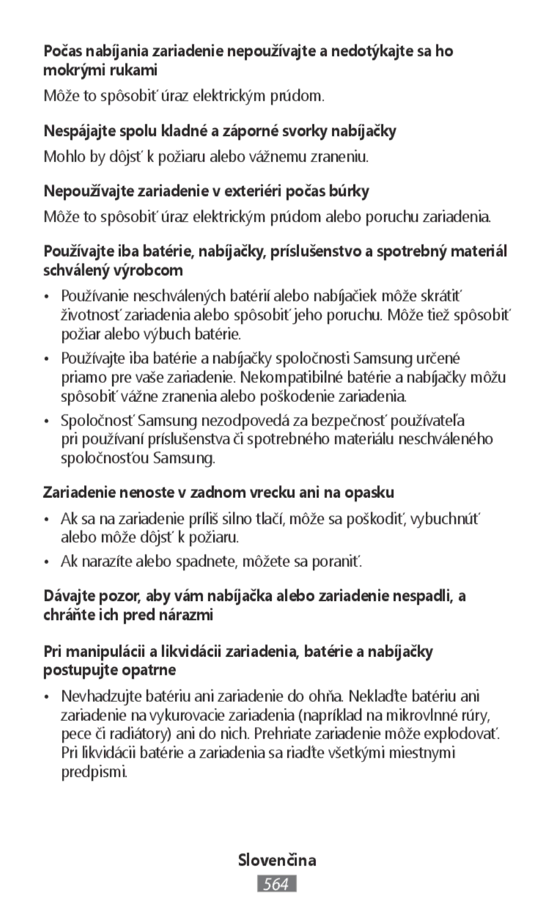 Samsung SM-T330NZWAKSA Nespájajte spolu kladné a záporné svorky nabíjačky, Nepoužívajte zariadenie v exteriéri počas búrky 