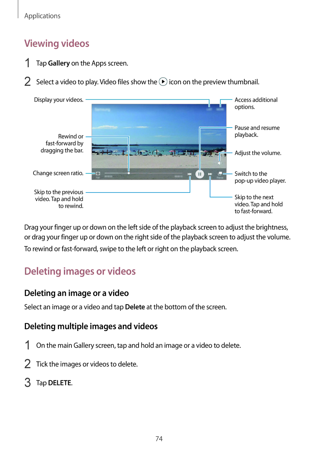 Samsung SM-A910FZDDXXV manual Viewing videos, Deleting images or videos, Deleting an image or a video 