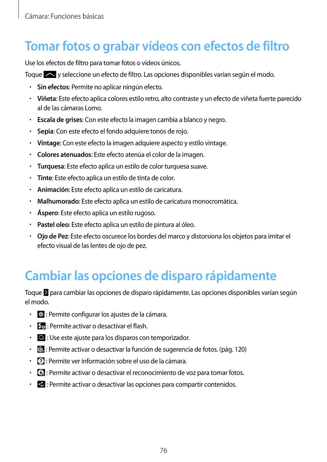 Samsung SM-C1010ZKAPHE Cambiar las opciones de disparo rápidamente, Tomar fotos o grabar vídeos con efectos de filtro 