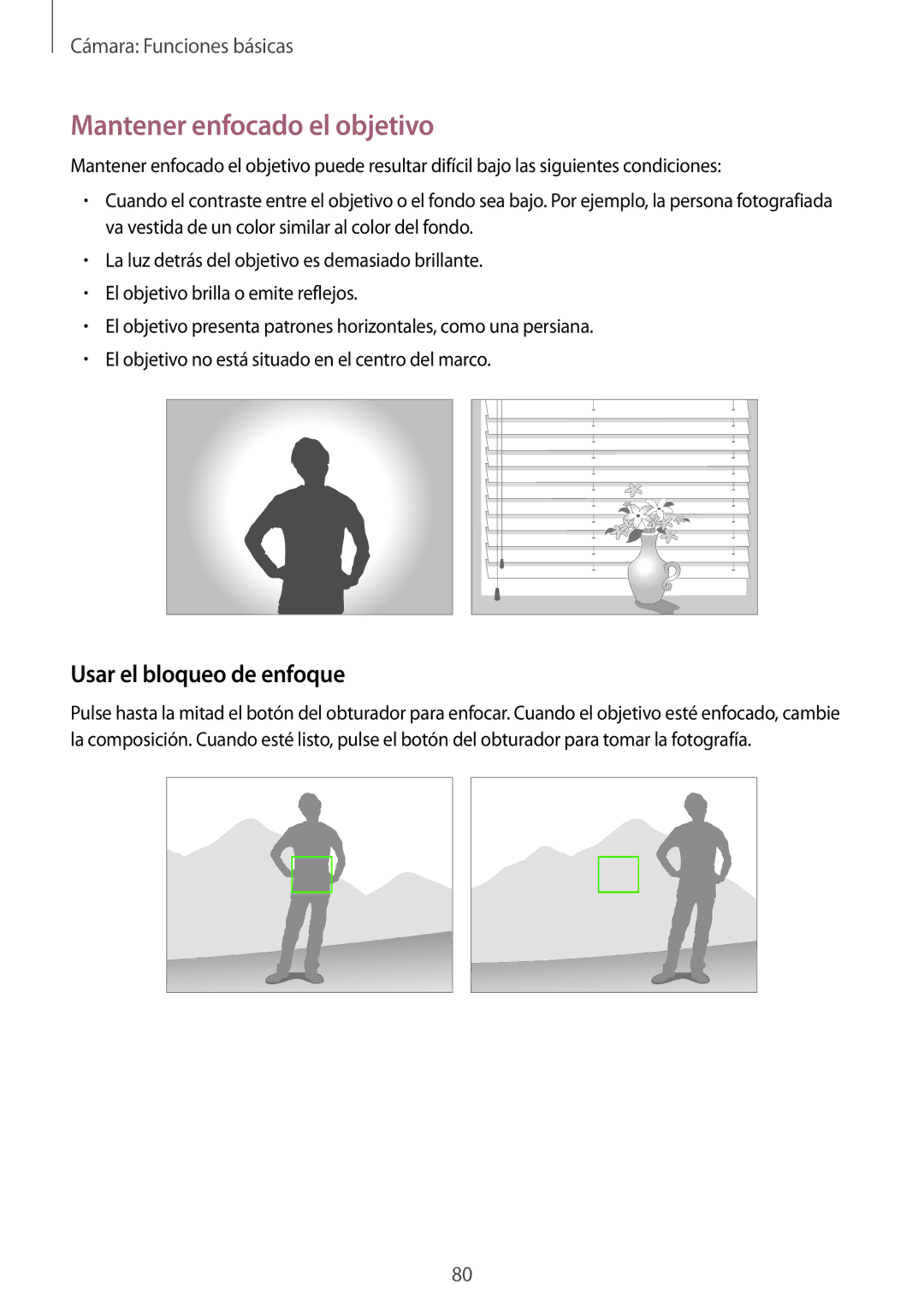 Samsung SM-C1010ZKAPHE, SM-C1010ZWAPHE manual Mantener enfocado el objetivo, Usar el bloqueo de enfoque 