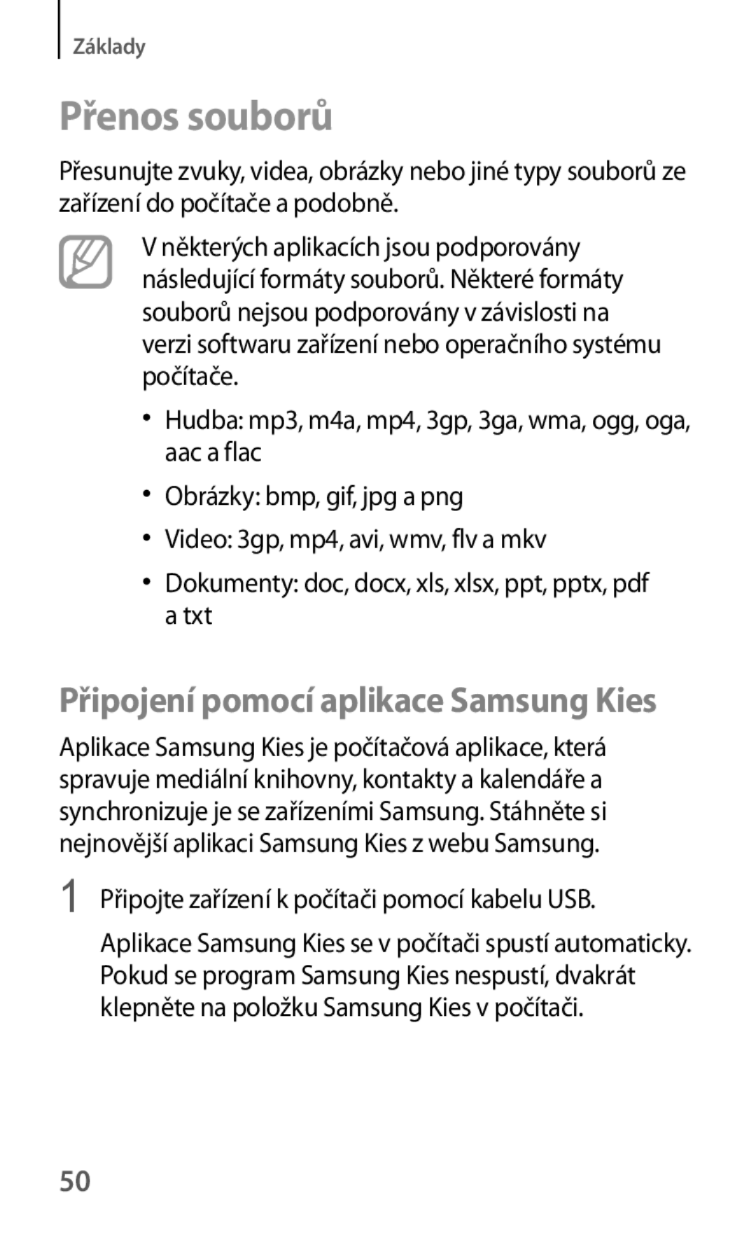 Samsung SM-C1010ZKAATO, SM-C1010ZWAEUR, SM-C1010ZWABGL manual Přenos souborů, Připojení pomocí aplikace Samsung Kies 