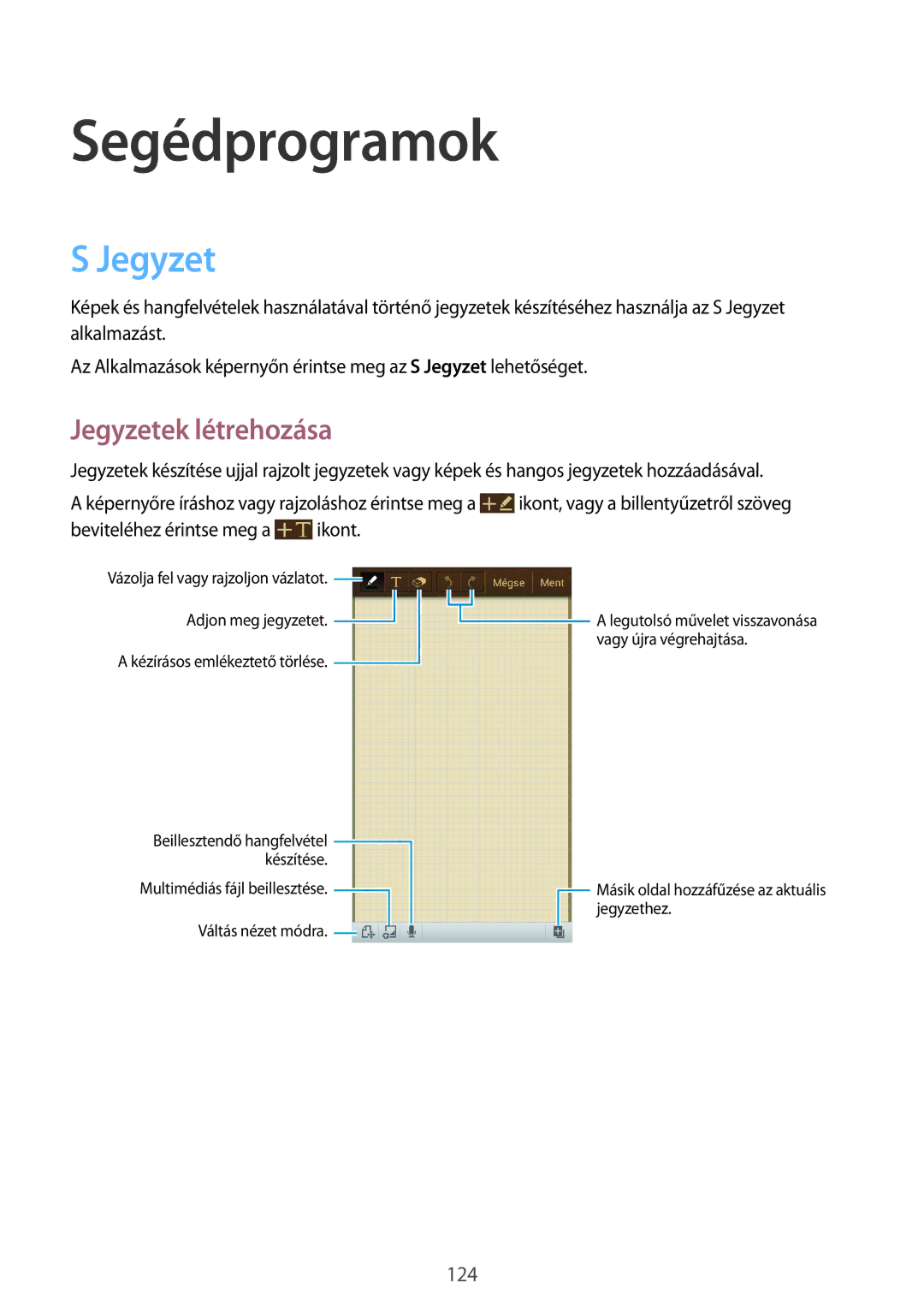 Samsung SM-C1010ZKAXEZ, SM-C1010ZWAEUR, SM-C1010ZWADBT, SM-C1010ZWABGL manual Segédprogramok, Jegyzetek létrehozása 