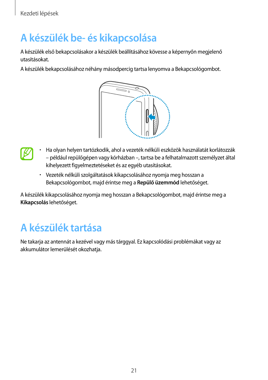 Samsung SM-C1010ZWADBT, SM-C1010ZWAEUR, SM-C1010ZWABGL, SM-C1010ZKAATO manual Készülék be- és kikapcsolása, Készülék tartása 