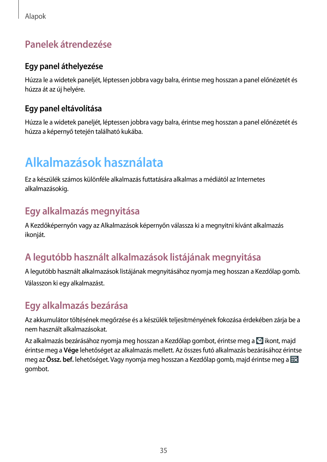 Samsung SM-C1010ZWAATO, SM-C1010ZWAEUR manual Alkalmazások használata, Egy alkalmazás megnyitása, Egy alkalmazás bezárása 