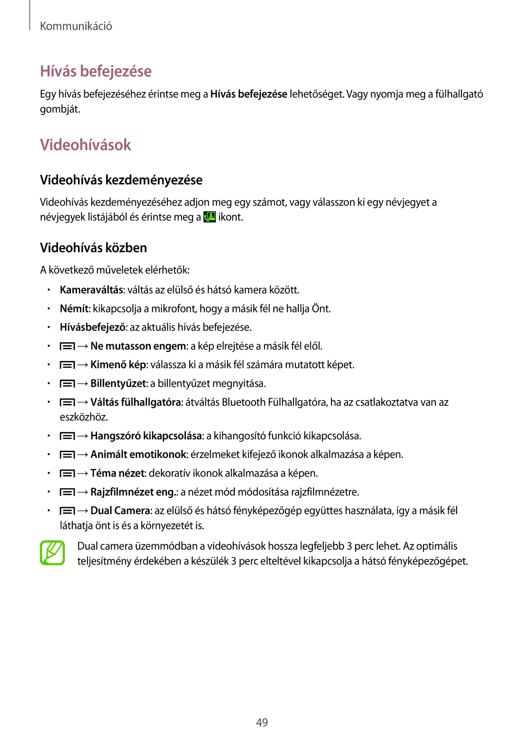 Samsung SM-C1010ZWAROM, SM-C1010ZWAEUR manual Hívás befejezése, Videohívások, Videohívás kezdeményezése, Videohívás közben 