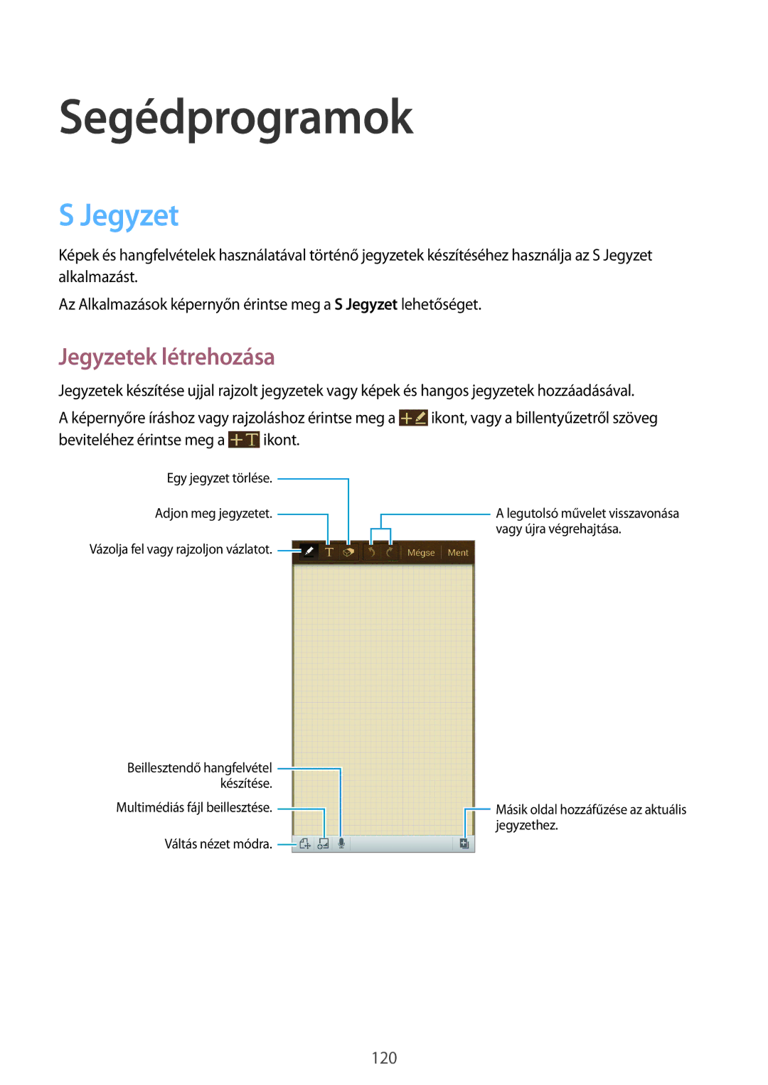 Samsung SM-C1010ZWAEUR, SM-C1010ZWADBT, SM-C1010ZWABGL, SM-C1010ZKAATO manual Segédprogramok, Jegyzetek létrehozása 