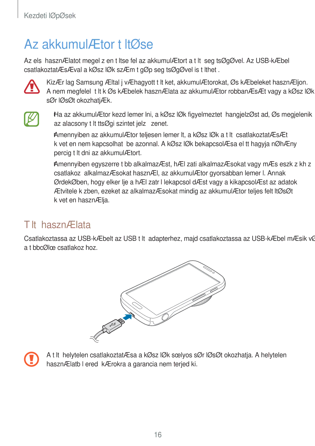 Samsung SM-C1010ZWAXEZ, SM-C1010ZWAEUR, SM-C1010ZWADBT, SM-C1010ZWABGL manual Az akkumulátor töltése, Töltő használata 