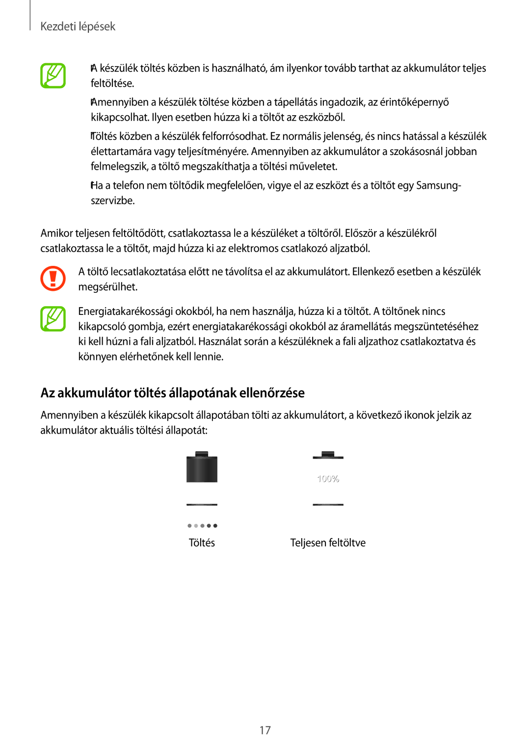 Samsung SM-C1010ZWAXEH, SM-C1010ZWAEUR, SM-C1010ZWADBT, SM-C1010ZWABGL manual Az akkumulátor töltés állapotának ellenőrzése 