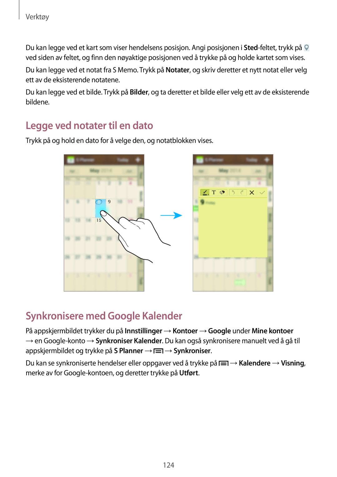 Samsung SM-C1010ZWANEE, SM-C1010ZKANEE manual Legge ved notater til en dato, Synkronisere med Google Kalender 