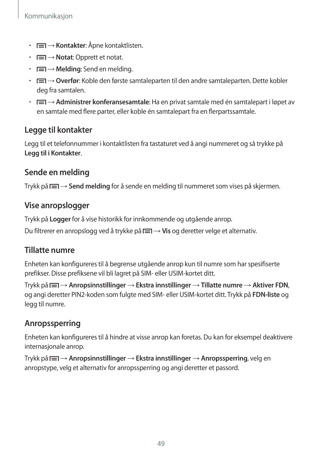 Samsung SM-C1010ZKANEE manual Legge til kontakter, Sende en melding, Vise anropslogger, Tillatte numre, Anropssperring 