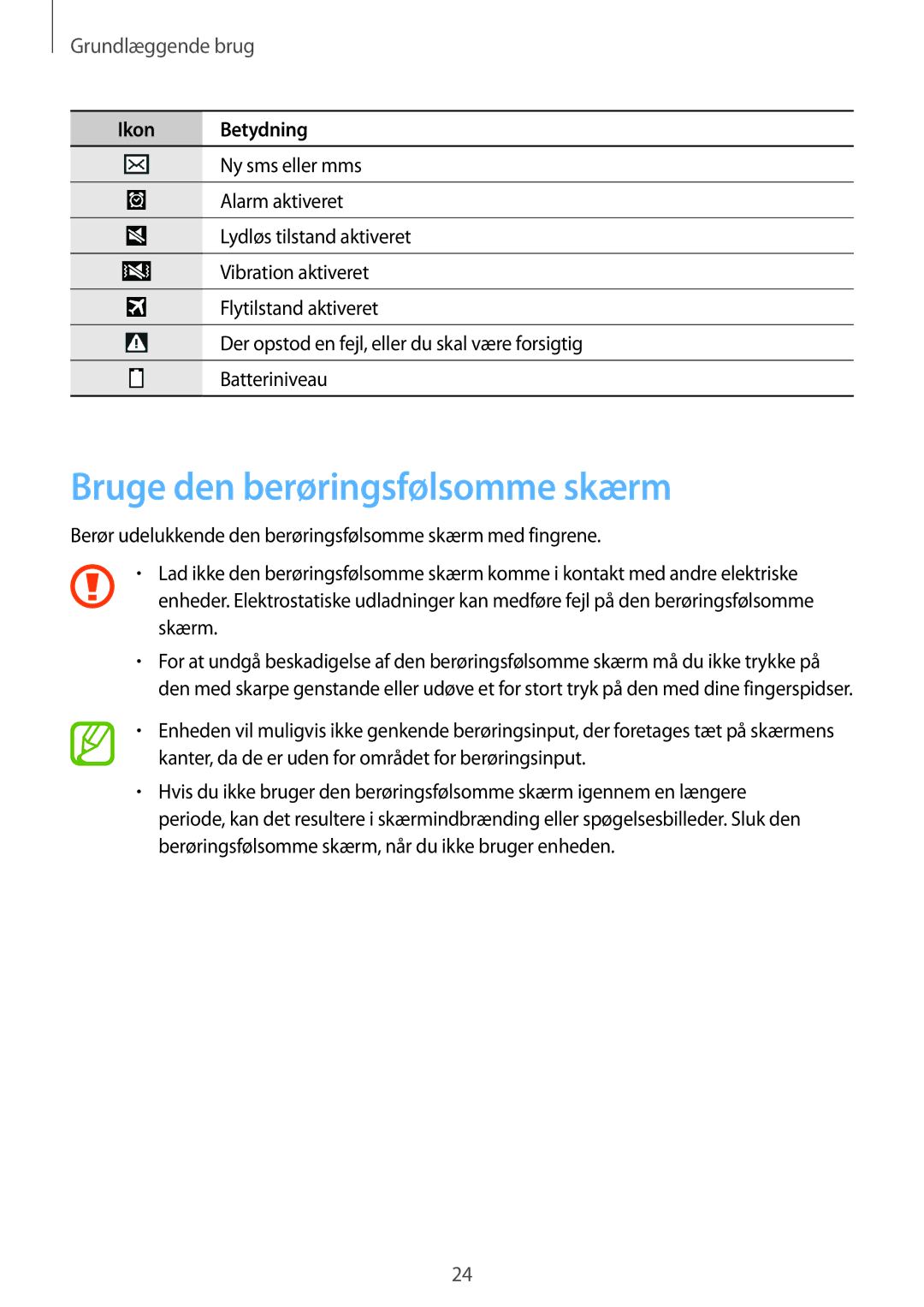 Samsung SM-C1010ZWANEE, SM-C1010ZKANEE manual Bruge den berøringsfølsomme skærm, Grundlæggende brug 