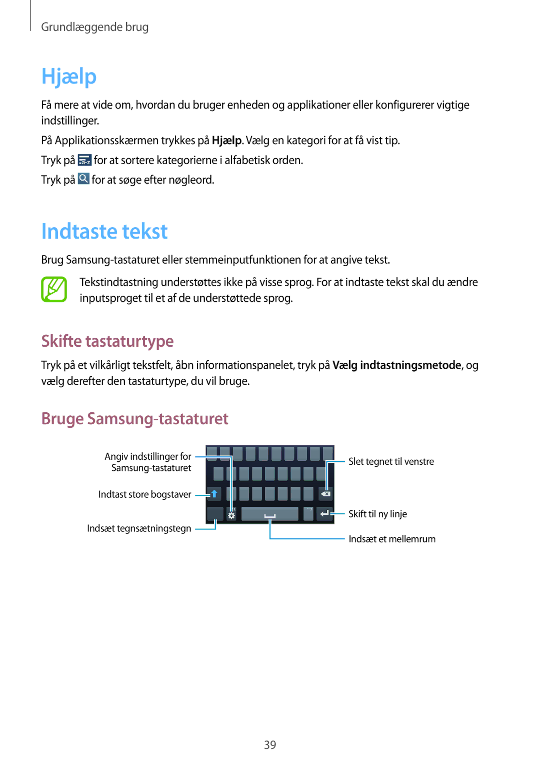 Samsung SM-C1010ZKANEE, SM-C1010ZWANEE manual Hjælp, Indtaste tekst, Skifte tastaturtype, Bruge Samsung-tastaturet 