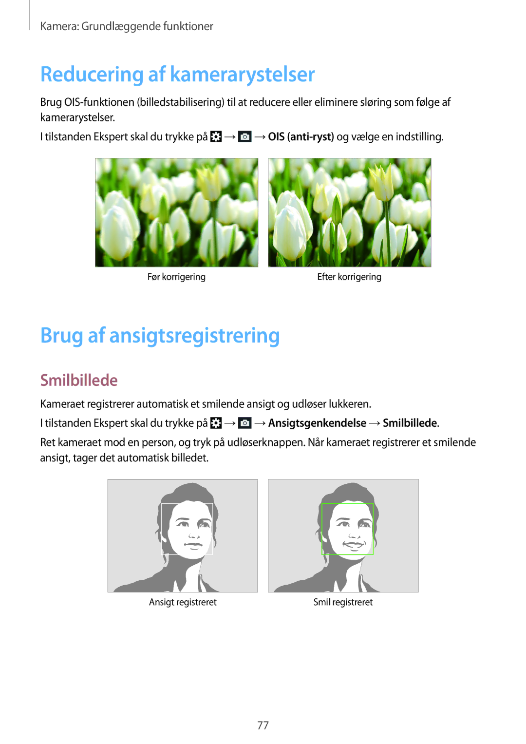 Samsung SM-C1010ZKANEE, SM-C1010ZWANEE manual Reducering af kamerarystelser, Brug af ansigtsregistrering, Smilbillede 